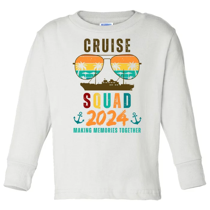 Cruise Squad 2024 Making Memories Together Toddler Long Sleeve Shirt