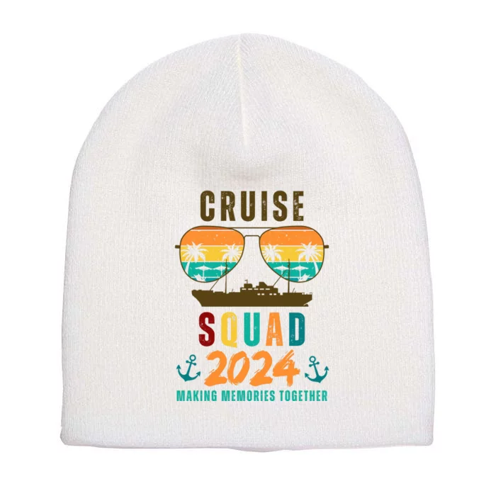 Cruise Squad 2024 Making Memories Together Short Acrylic Beanie