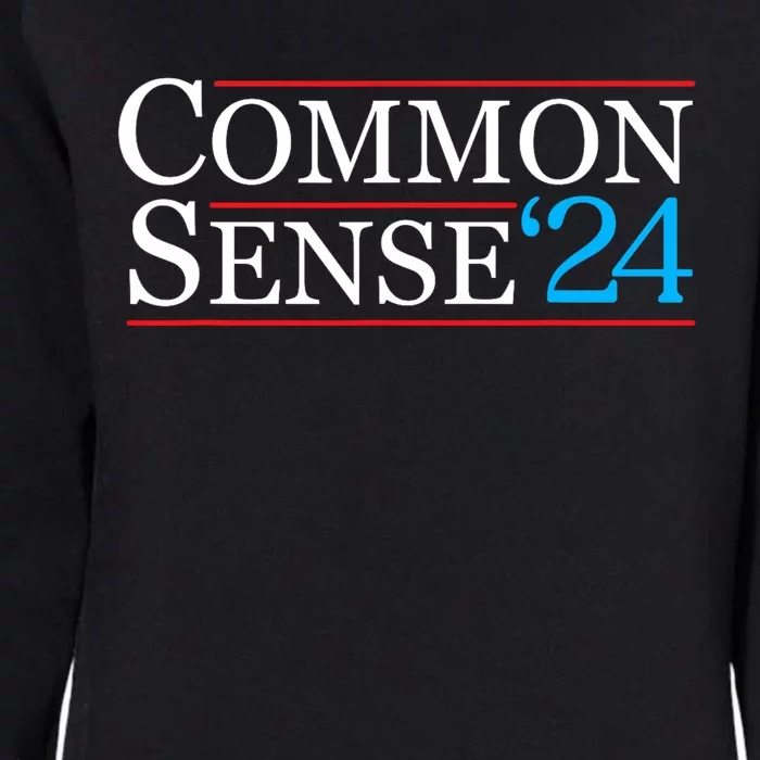 Common Sense 2024 Funny Political Election Sarcastic Womens California Wash Sweatshirt