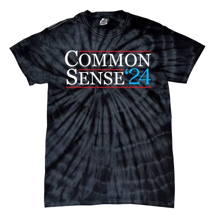 Common Sense 2024 Funny Political Election Sarcastic Tie-Dye T-Shirt