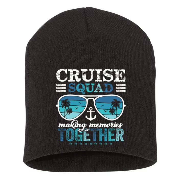 Cruise Squad 2025 Making Memories Together Trip Vacation Short Acrylic Beanie