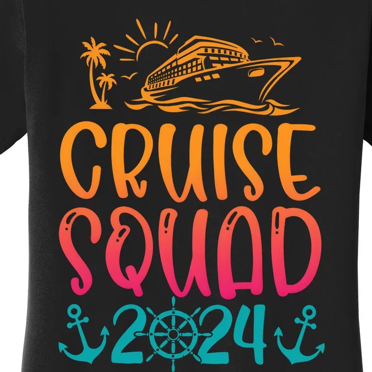 Cruise Squad 2024 Crusing Trip Vacation Matching Family Team Women's T-Shirt