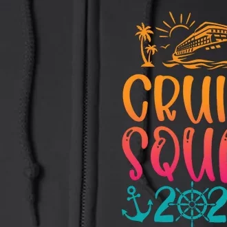 Cruise Squad 2024 Crusing Trip Vacation Matching Family Team Full Zip Hoodie