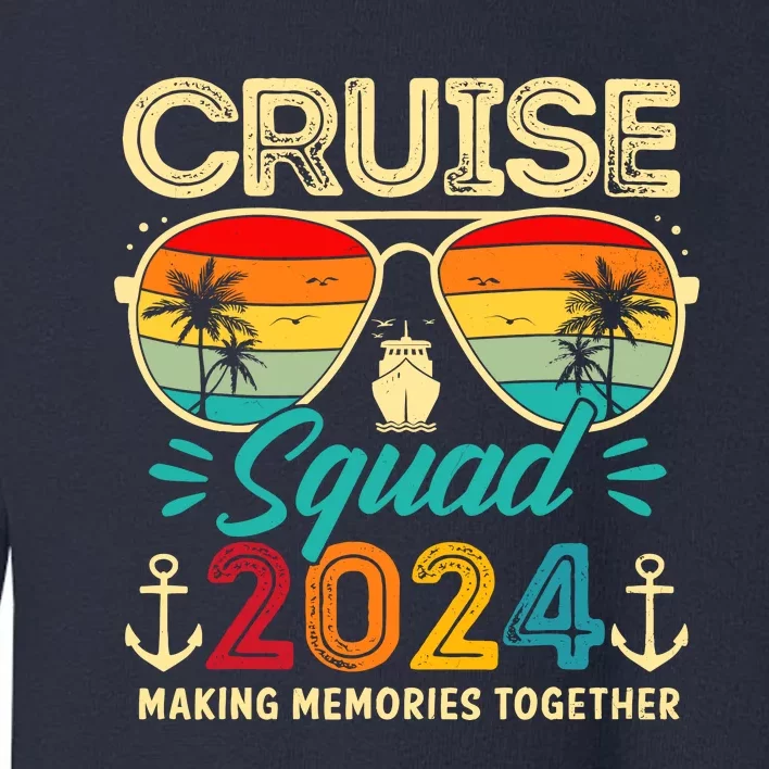 Cruise Squad 2024 Family Group Matching Summer Vacation Toddler Sweatshirt