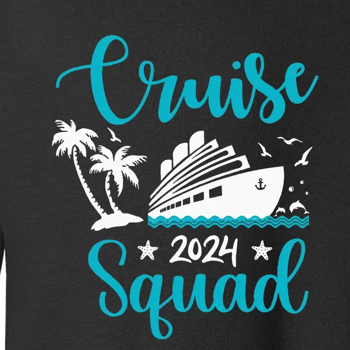 Cruise SQuad 2024 Family Matching Vacation Group Trip Party Toddler Sweatshirt