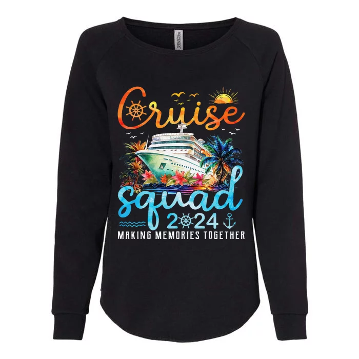 Cruise Squad 2024 Family Group Matching Summer Vacation Womens California Wash Sweatshirt