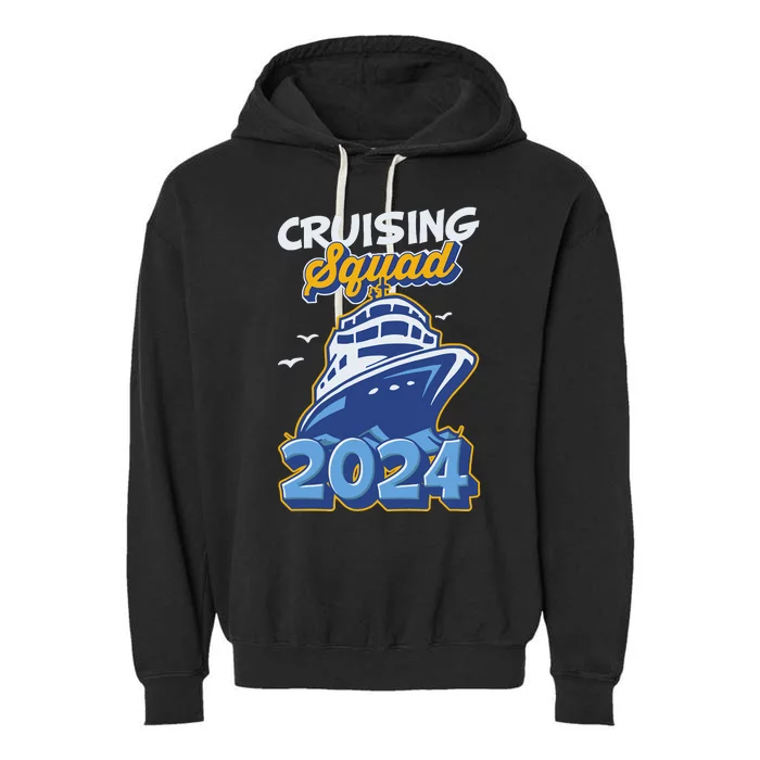 Cruising Squad 2024 Vacation Trip Party Ship Cruise Garment-Dyed Fleece Hoodie