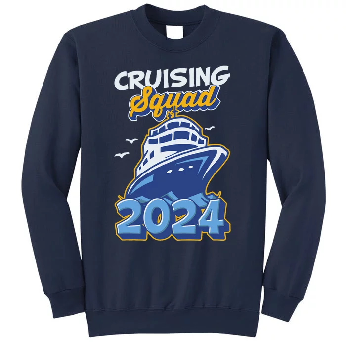 Cruising Squad 2024 Vacation Trip Party Ship Cruise Sweatshirt