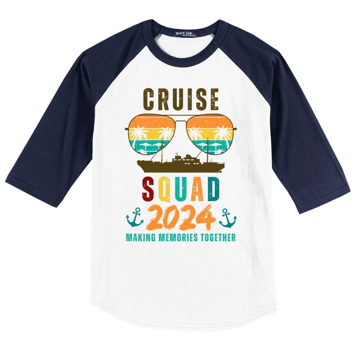 Cruise Squad 2024 Making Memories Together Family Vacation Baseball Sleeve Shirt