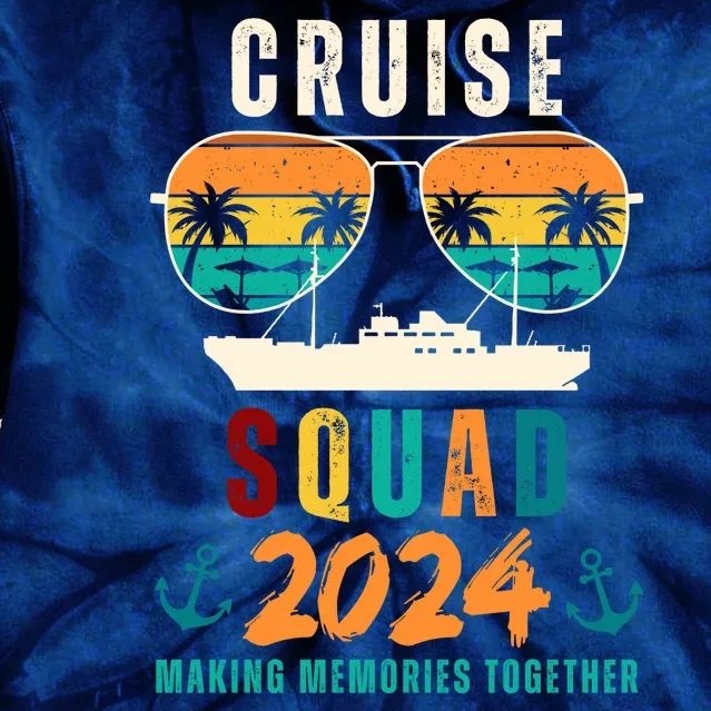 Cruise Squad 2024 Making Memories Together Family Vacation Tie Dye Hoodie