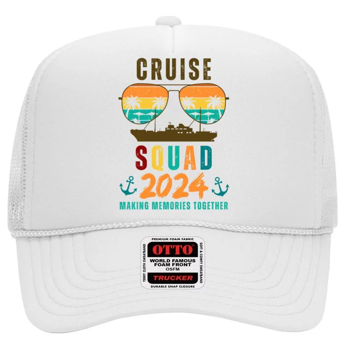 Cruise Squad 2024 Making Memories Together Family Vacation High Crown Mesh Trucker Hat