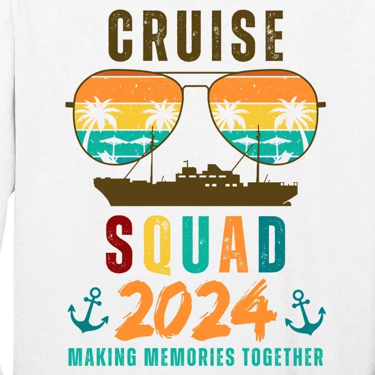 Cruise Squad 2024 Making Memories Together Family Vacation Tall Long Sleeve T-Shirt