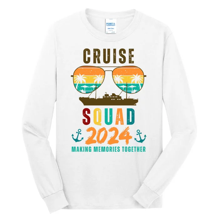 Cruise Squad 2024 Making Memories Together Family Vacation Tall Long Sleeve T-Shirt