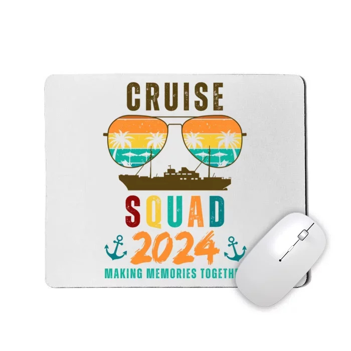 Cruise Squad 2024 Making Memories Together Family Vacation Mousepad