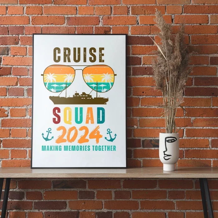 Cruise Squad 2024 Making Memories Together Family Vacation Poster