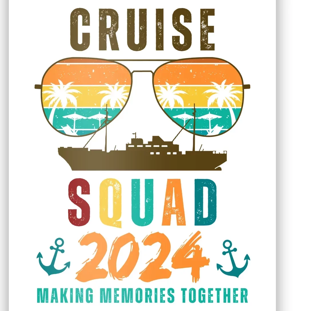 Cruise Squad 2024 Making Memories Together Family Vacation Poster