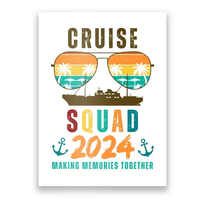 Cruise Squad 2024 Making Memories Together Family Vacation Poster