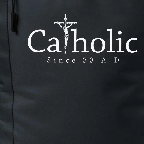 Catholic Since 33 AD Crucifix Jesus Eucharist Christianity Daily Commute Backpack