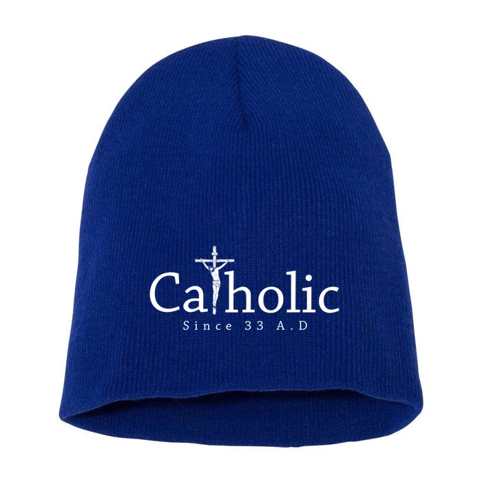 Catholic Since 33 Ad Crucifix Jesus Eucharist Christianity Gift Short Acrylic Beanie