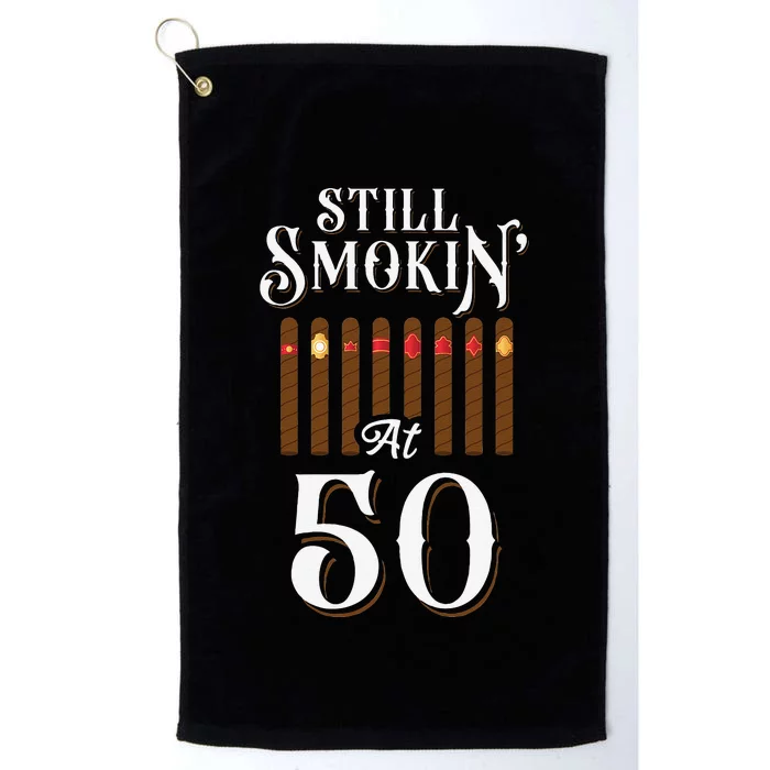 Cigar Smoking 50Th Birthday Vintage Still Smokin' At 50 Platinum Collection Golf Towel