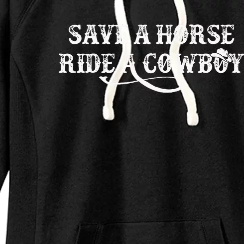 Cowgirl Save A Horse Ride A Cowboy Rodeo Western Country Women's Fleece Hoodie