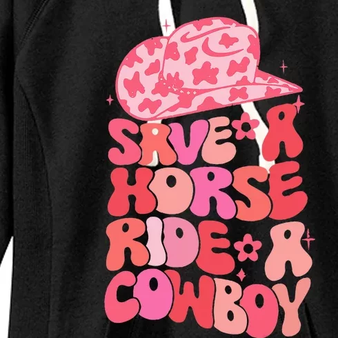 Cowgirl Save A Horse Ride A Cowboy Rodeo Western Country Women's Fleece Hoodie