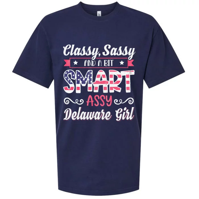 Classy Sassy And A Bit Smart Assy Delaware Girl Sueded Cloud Jersey T-Shirt