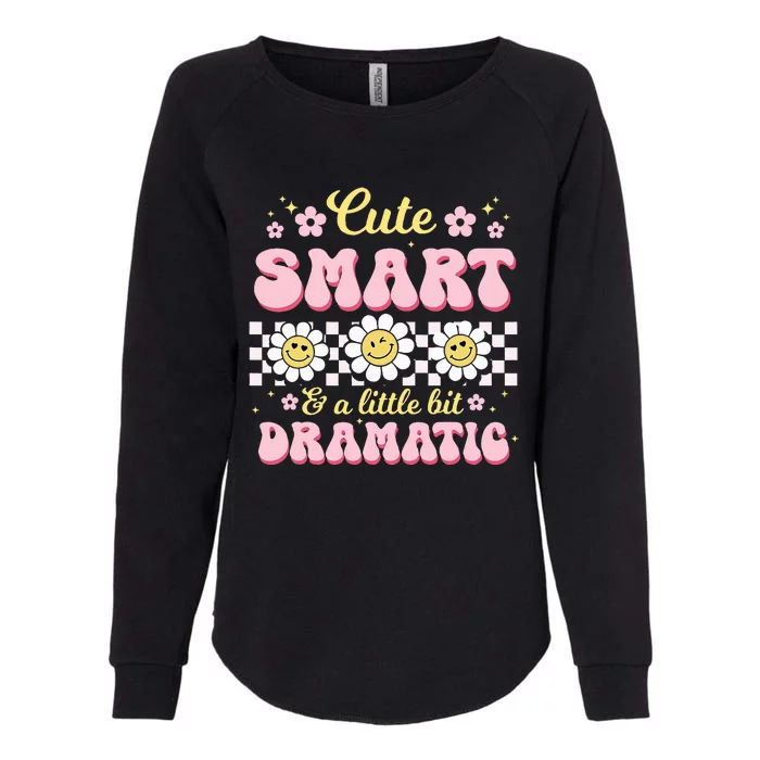 Cute Smart And A Little Bit Dramatic Retro Womens California Wash Sweatshirt