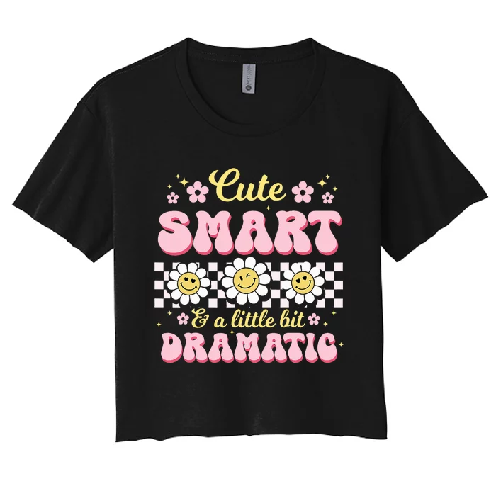 Cute Smart And A Little Bit Dramatic Retro Women's Crop Top Tee