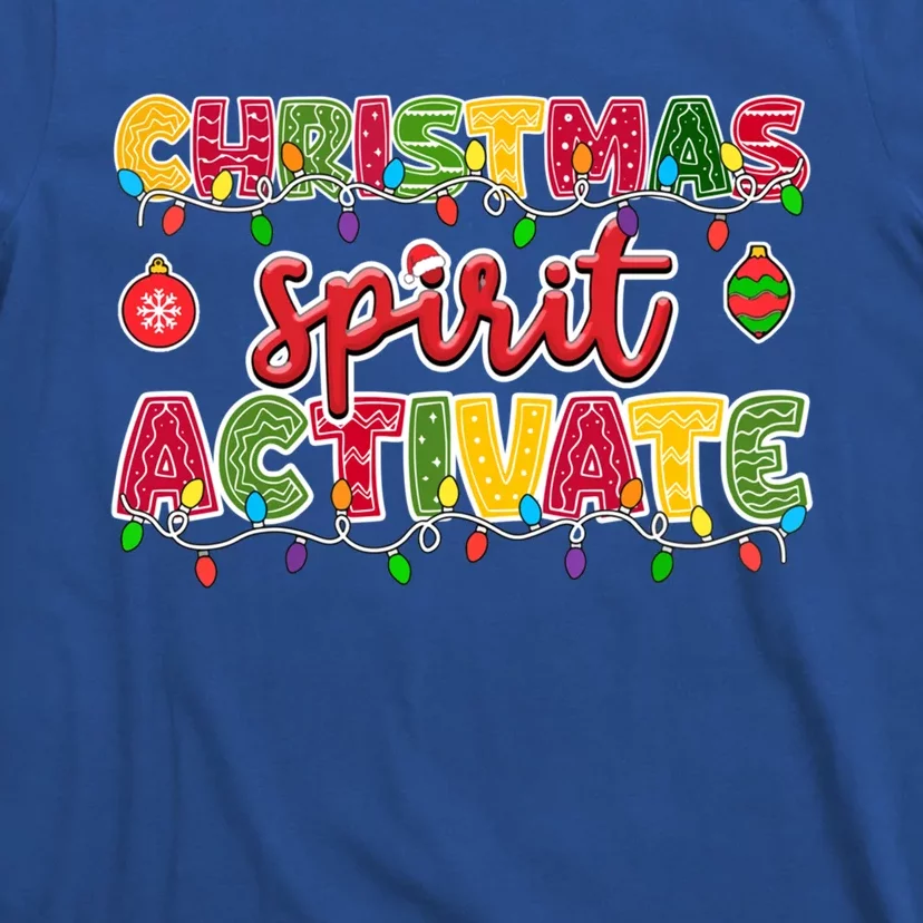 Christmas Spirit Activate Funny Christmas Xmas Gift T-Shirt