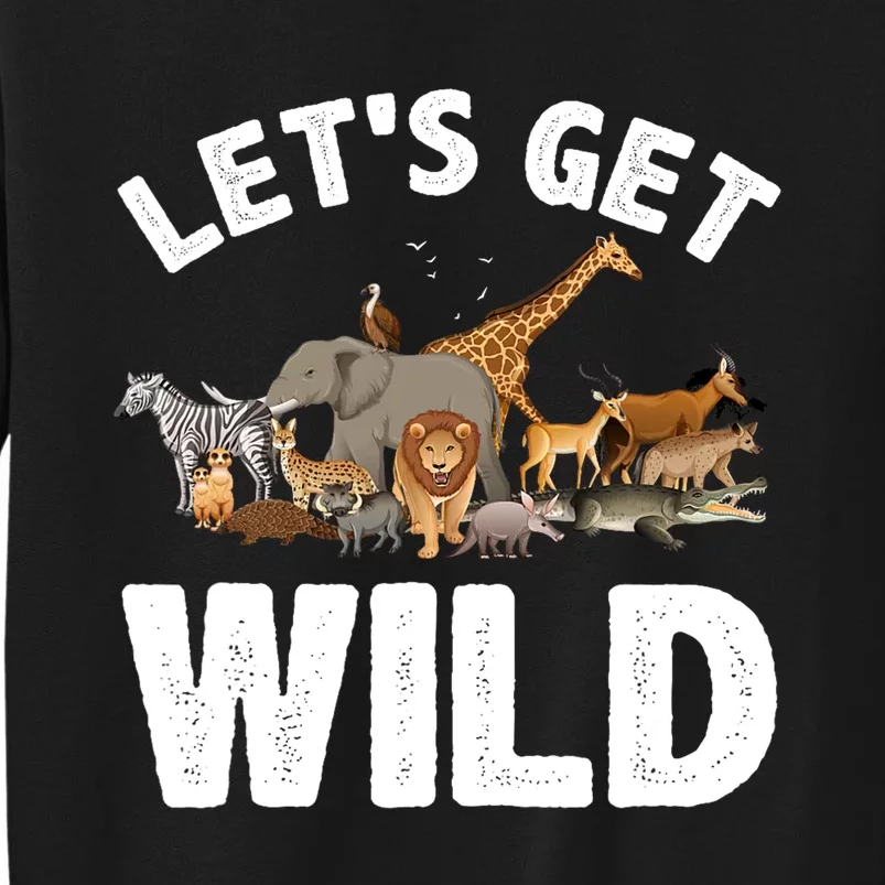 Cool Safari Animal For Men Women Zoo Jungle Wildlife Lover Tall Sweatshirt