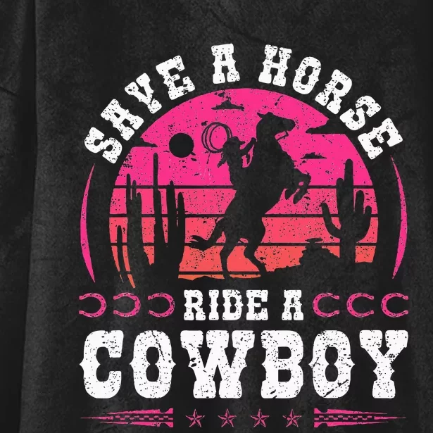 Cowgirl Save A Horse Ride A Cowboy Rodeo Western Country Hooded Wearable Blanket