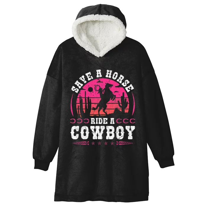 Cowgirl Save A Horse Ride A Cowboy Rodeo Western Country Hooded Wearable Blanket