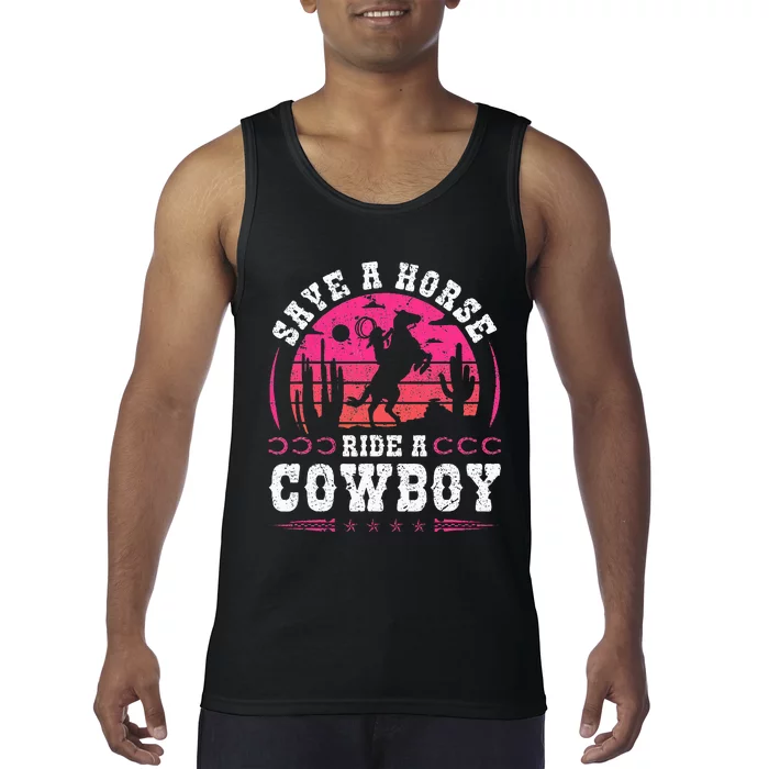 Cowgirl Save A Horse Ride A Cowboy Rodeo Western Country Tank Top