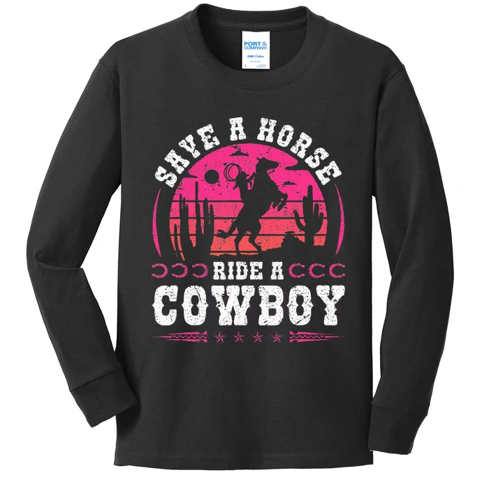 Cowgirl Save A Horse Ride A Cowboy Rodeo Western Country Kids Long Sleeve Shirt