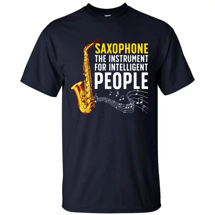 Cool Saxophone Art For Men Women Sax Saxophone Player Tall T-Shirt