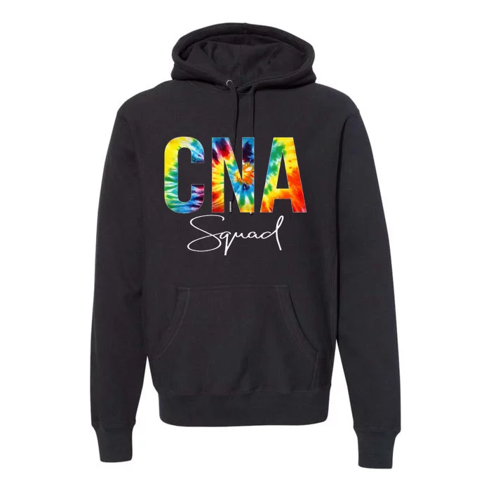 CNA Squad Appreciation Day Tie Dye For Women For Work Premium Hoodie