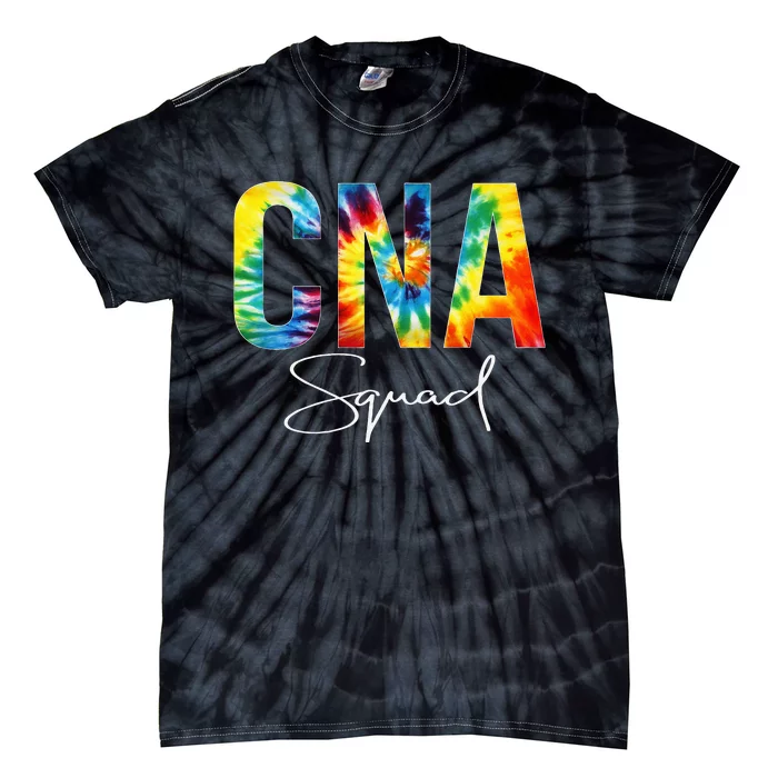 CNA Squad Appreciation Day Tie Dye For Women For Work Tie-Dye T-Shirt