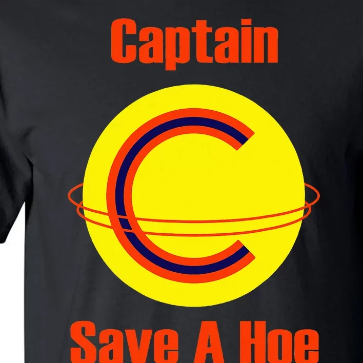 Captain Save A Hoe Tall T-Shirt