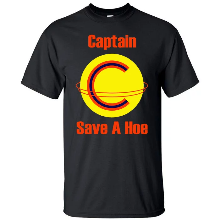 Captain Save A Hoe Tall T-Shirt