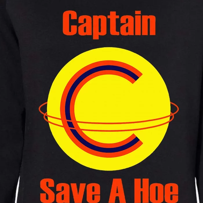 Captain Save A Hoe Womens California Wash Sweatshirt