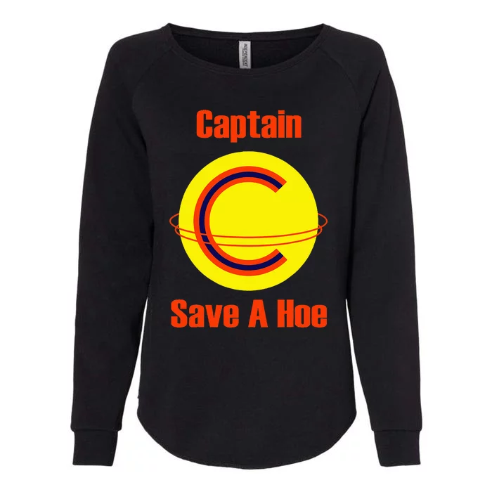 Captain Save A Hoe Womens California Wash Sweatshirt