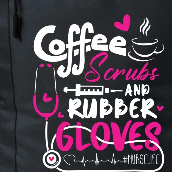 Coffee Scrubs And Rubber Gloves Nurse Life Daily Commute Backpack