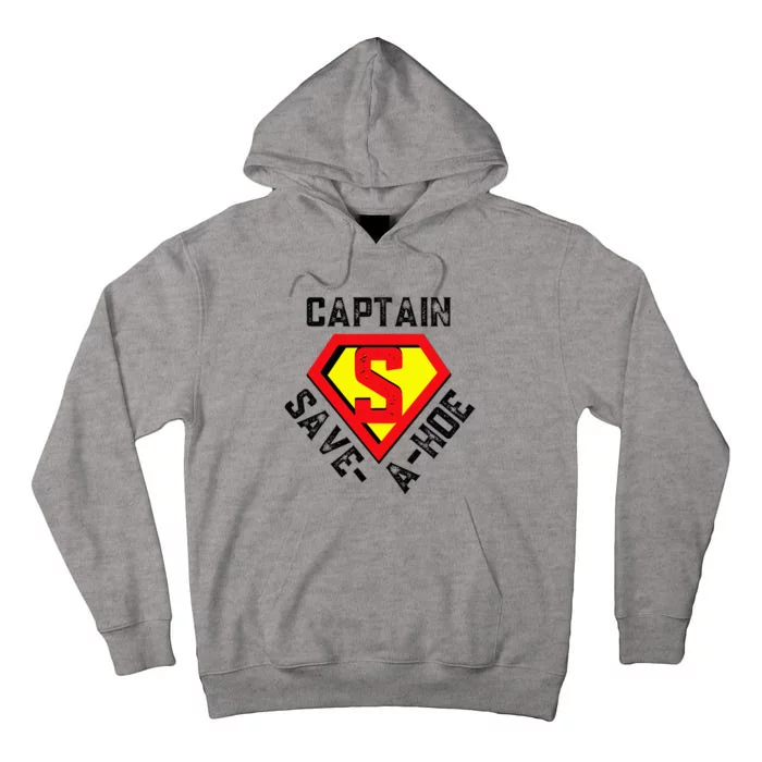 Captain Save A Hoe Rusty Vintage Funny Retro Tall Hoodie