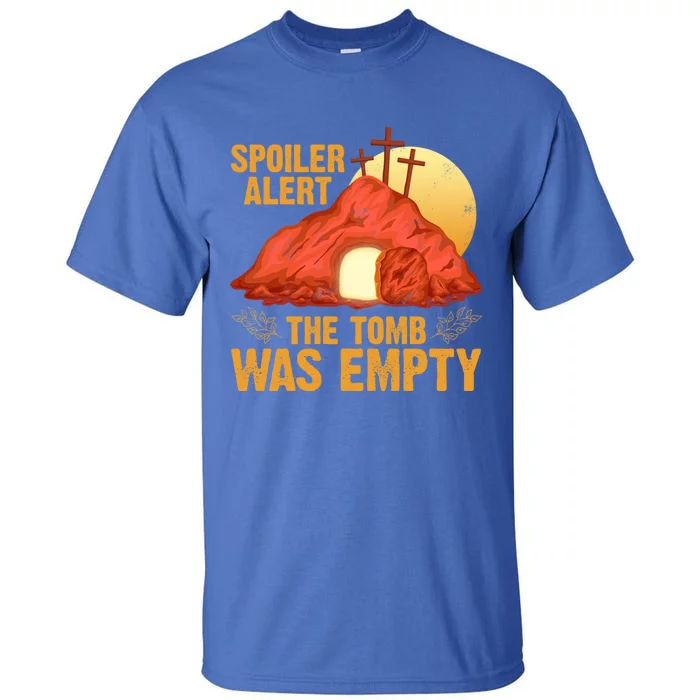 Christian Spoiler Alert Tomb Was Empty Easter Gift Tall T-Shirt