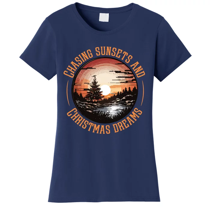 Chasing Sunsets And Christmas Dreams Women's T-Shirt