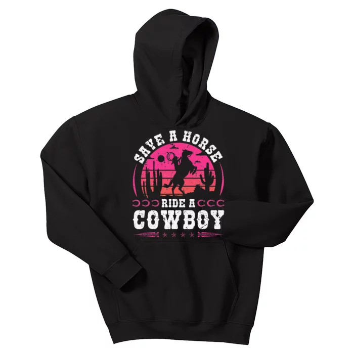 Cowgirl Save A Horse Ride A Cowboy Rodeo Western Country Kids Hoodie