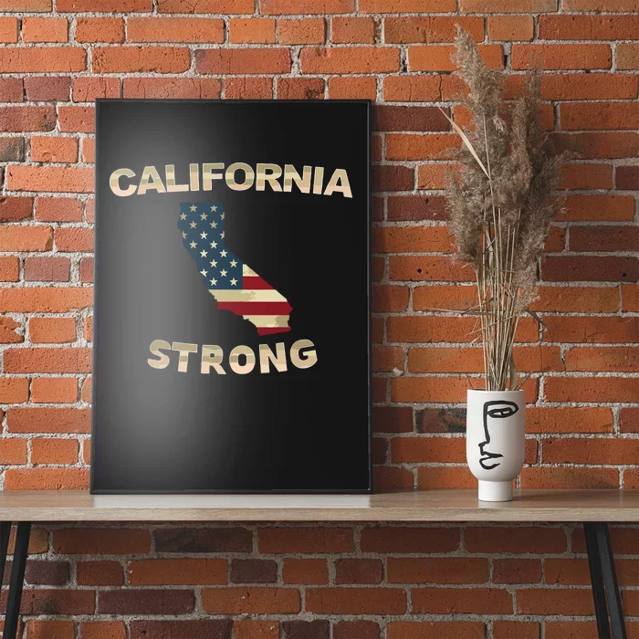 California Strong American Flag Cool Ca Map Poster