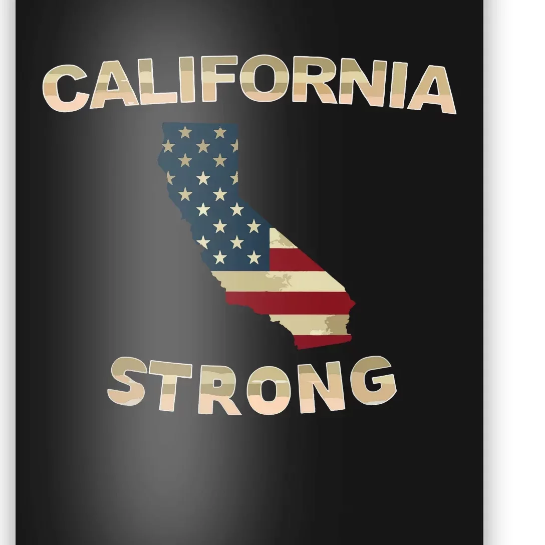 California Strong American Flag Cool Ca Map Poster