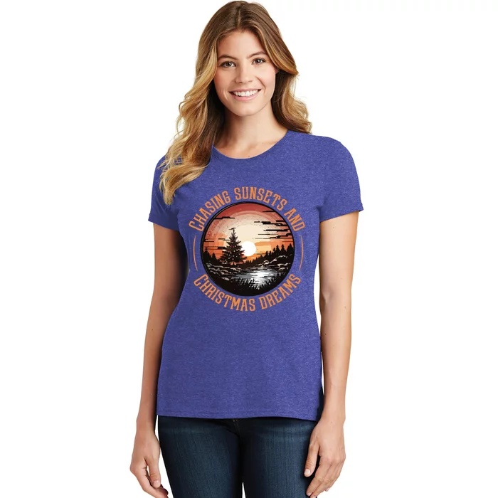 Chasing Sunsets And Christmas Dreams Women's T-Shirt